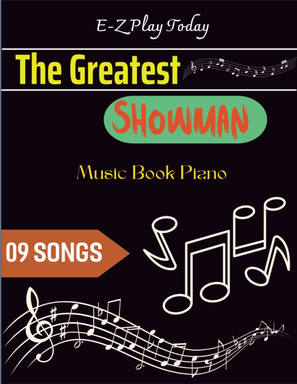 The Greatest Showman Music Book Piano: Nine Songs For E-Z Play Today - 5915