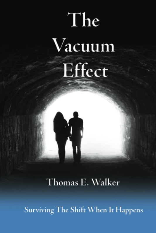 The Vacuum Effect: Surviving The Shift When It Happens
