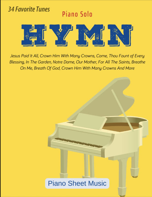 Hymns Sheet Music Easy Piano: Collection of 34 Relaxing Songs - 88