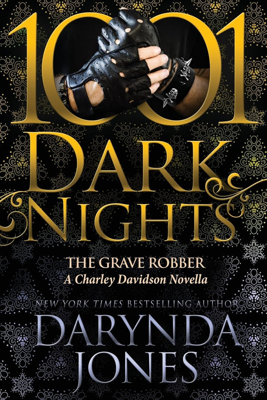 The Grave Robber: A Charley Davidson Novella (1001 Dark Nights)