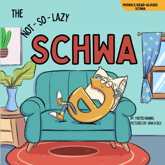 The Not-So-Lazy Schwa (Phonics Read-Alouds Series) - 7552