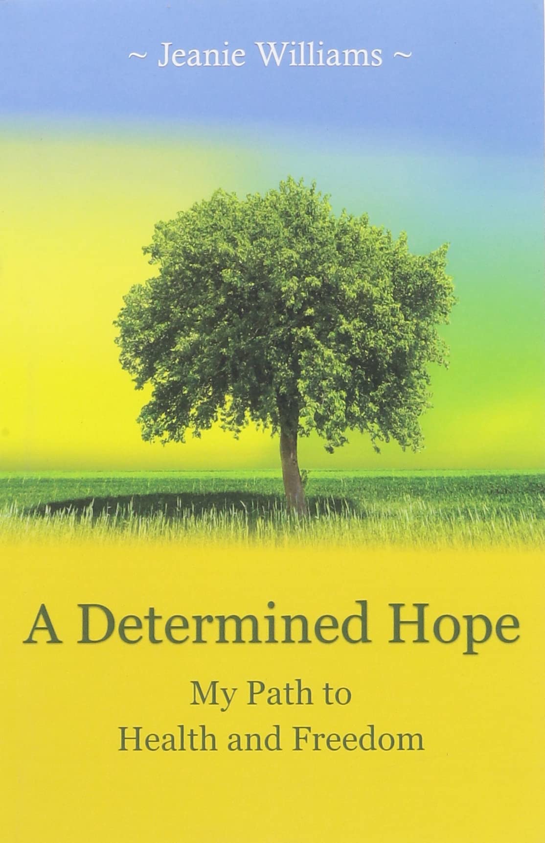 A Determined Hope