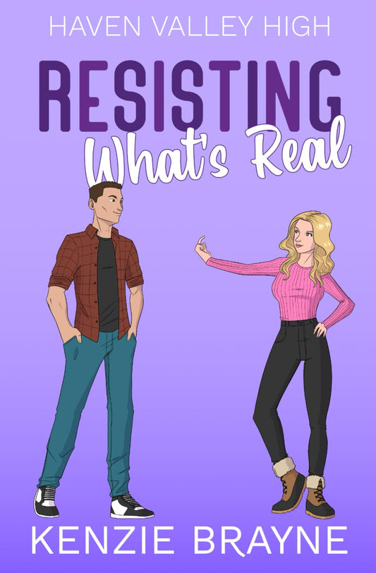 Resisting What's Real (Haven Valley High) - 1825