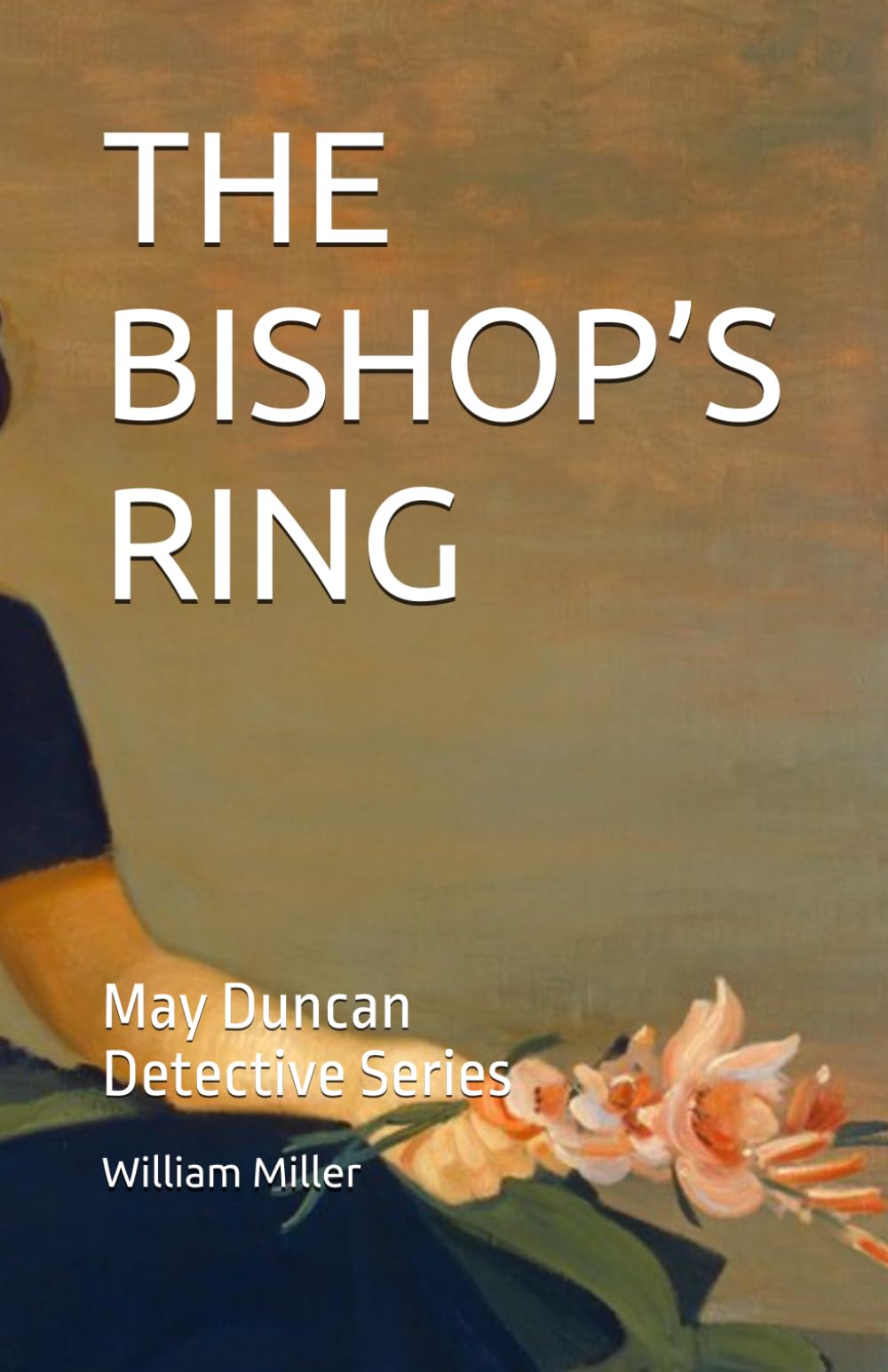 THE BISHOP’S RING: May Duncan Detective Series