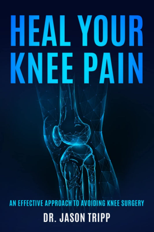 Heal Your Knee Pain: An Effective Approach To Avoiding Knee Surgery