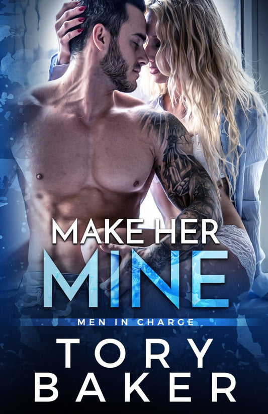 Make Her Mine (Men in Charge) - 2235
