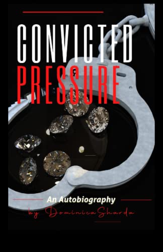 Convicted Pressure: An Autobiography - 9685