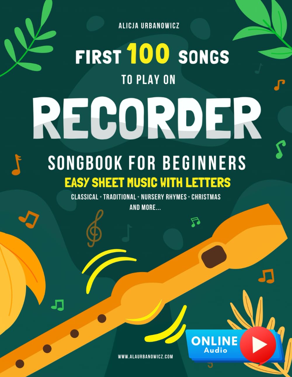 First 100 Songs to Play on Recorder I Songbook for Beginners: Easy Sheet Music with Letters I Big Book for Kids Teens Adults I Teachers and Students ... 100 Songs Series: Easy Music for Beginners) - 8534