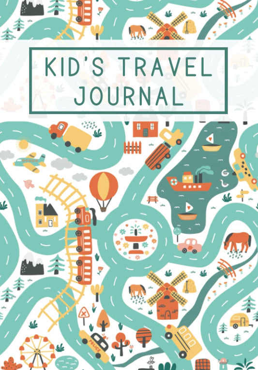 Kid's Travel Journal: A Traveling Journal for Kids with Prompts to Document Their Fun and Awesome Moments during Vacations and Trips - 1615