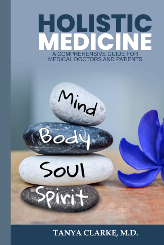 Holistic Medicine: A Comprehensive Guide for Medical Doctors and Patients
