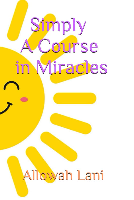 Simply A Course in Miracles