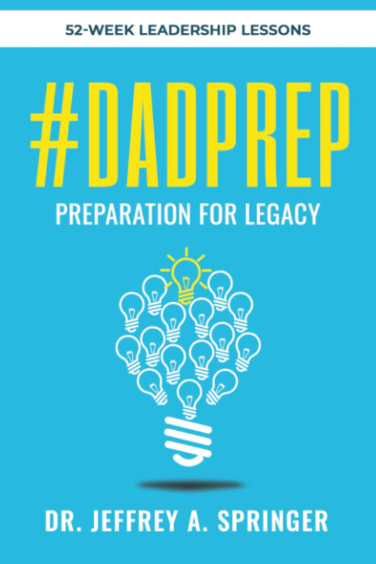 #DADPREP: Preparation for Legacy: 52-Week Devotional - 1903