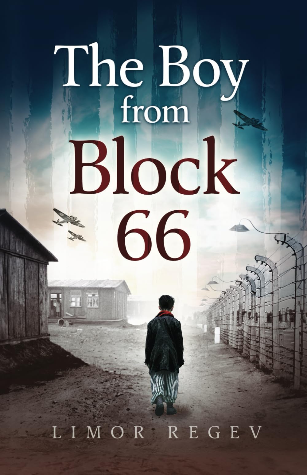 The Boy From Block 66: A WW2 Jewish Holocaust Survival True Story (Heroic Children of World War II) - 3033