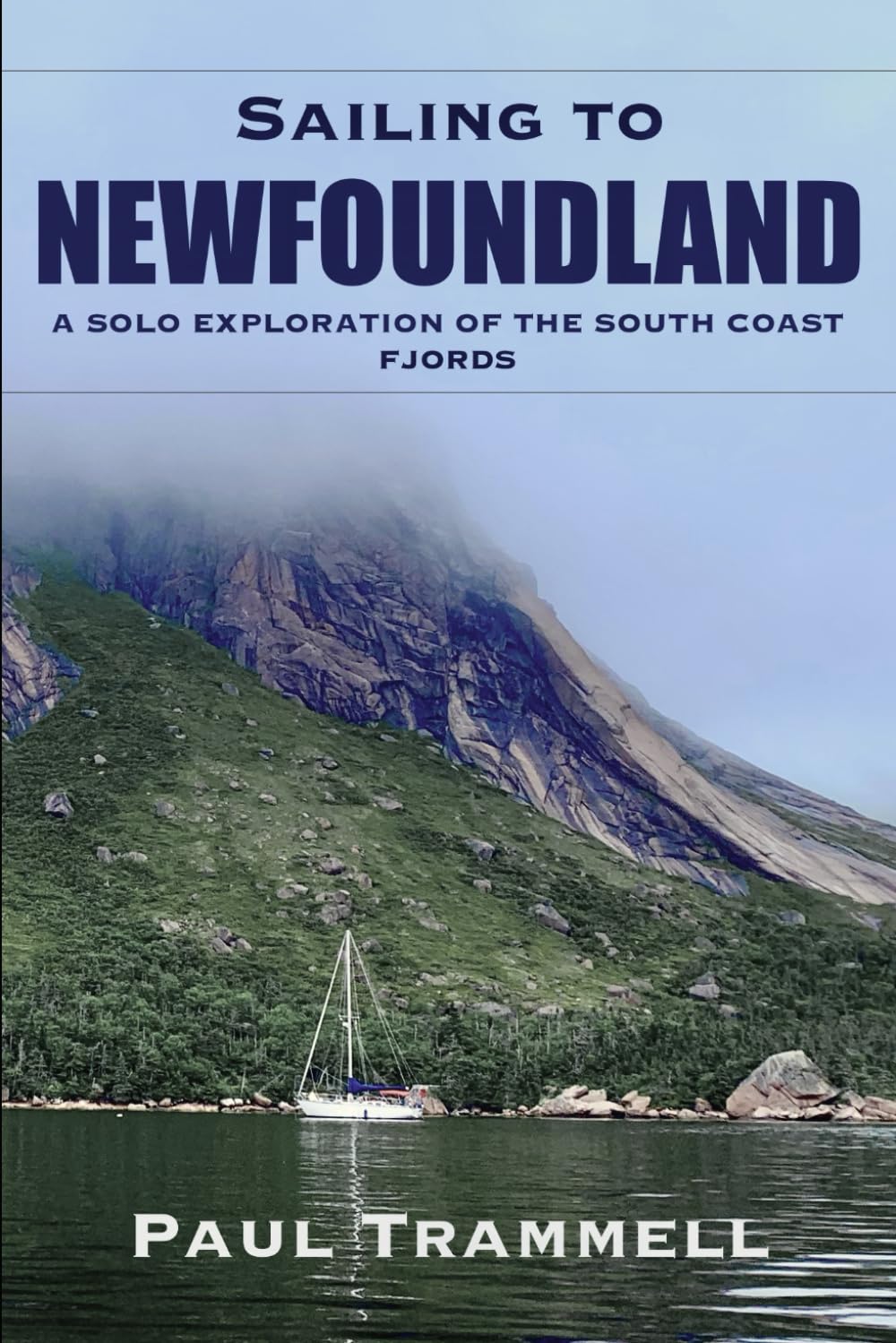 Sailing to Newfoundland: A Solo Exploration of the South Coast Fjords - 8184