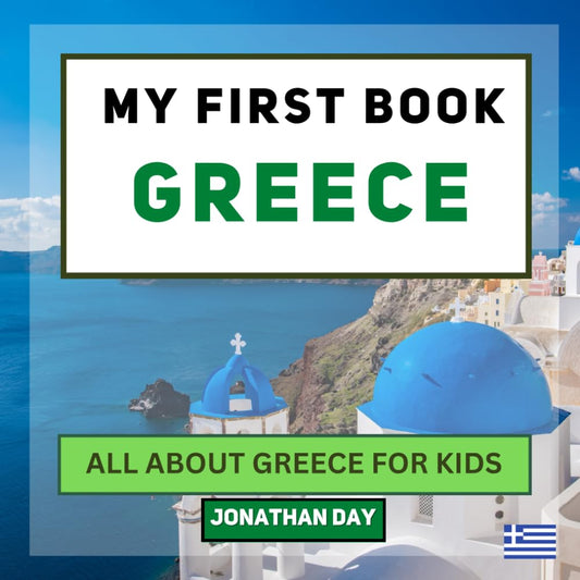 My First Book - Greece: All About Greece For Kids (My First Book - World Edition) - 6206