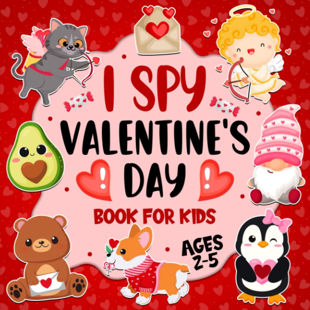 I Spy Valentine's Day Book for Kids Ages 2-5: Valentines Day Activity Book for Kids, Interactive Guessing Game and Coloring for Toddlers & Preschoolers - 7286