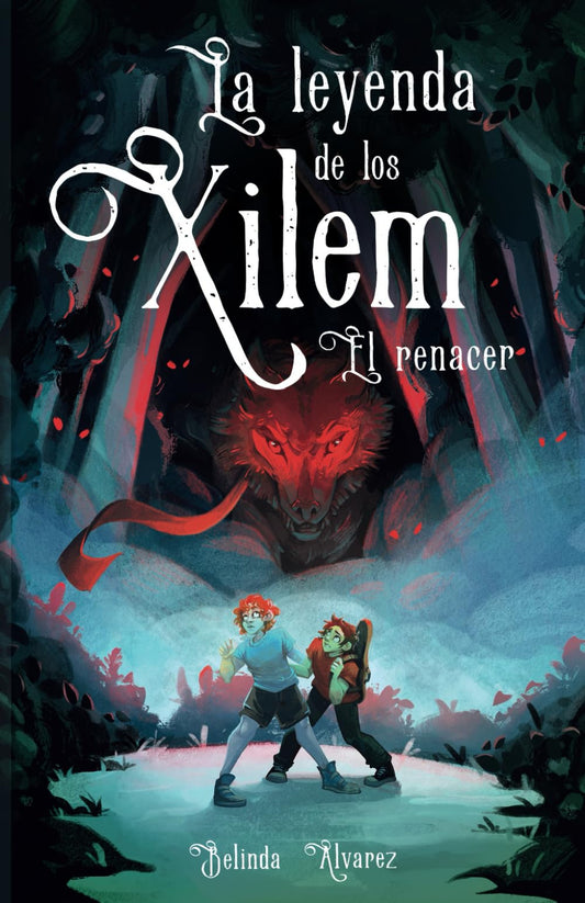 La Leyenda de los Xilem. El Renacer: un libro de magia y música, lleno de criaturas fantásticas y misterios. (ILUSTRACIONES EN BLANCO Y NEGRO) (Spanish Edition) - 6239