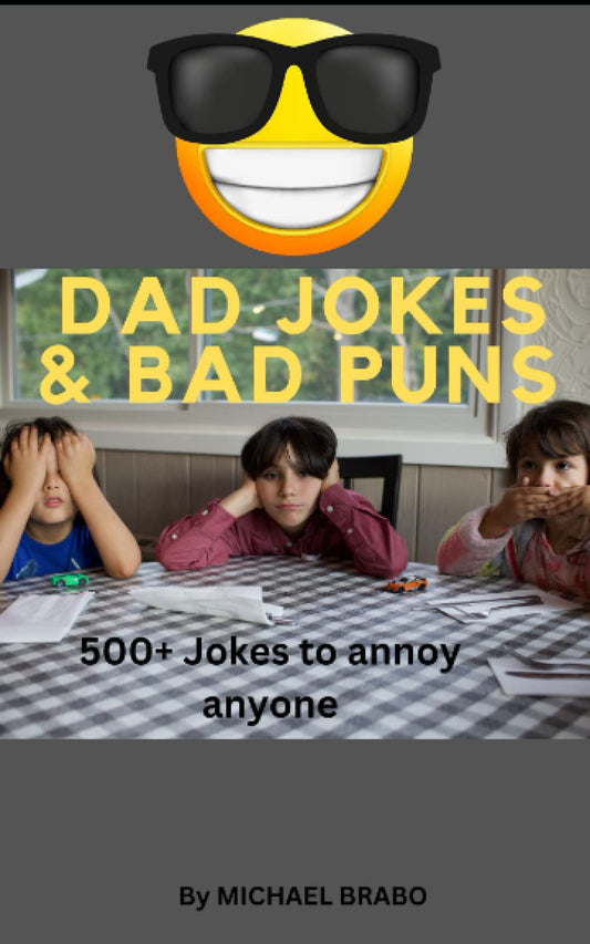 Dad Jokes & Bad Puns: 500+ Jokes to annoy anyone - 5878