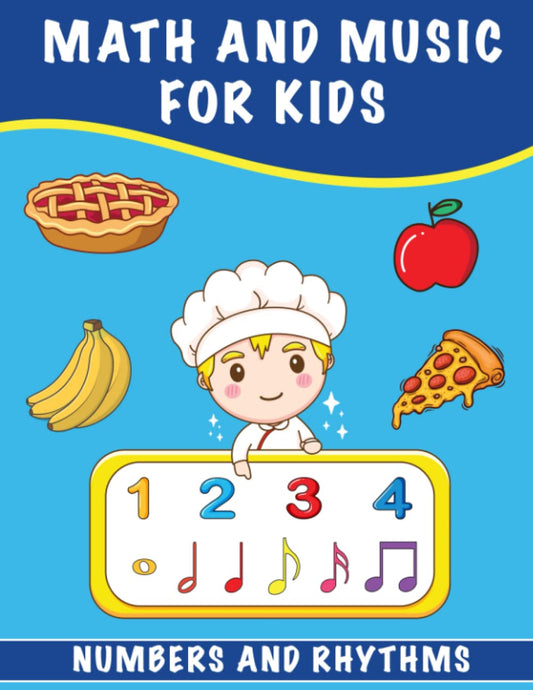 Math and Music for Kids: Numbers and Rhythms, Activity Book for Kids, Coloring Book for Girls, Coloring Book for Boys, Workbook for Kindergarten, ... Book, Teach Reading Music, Teach Music Theory - 2410