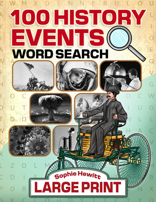 100 History Events Word Search: 100 Exciting Word Search Puzzles about History Events Memory Activity Book for Adults, Seniors to Have Fun and Relax | Mother’s Day, Father’s Day, Christmas Gift - 2783