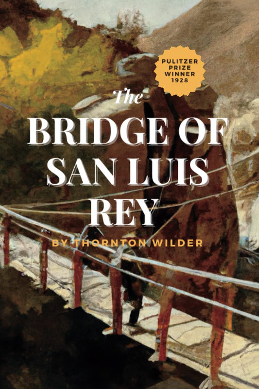 The Bridge of San Luis Rey - 6932
