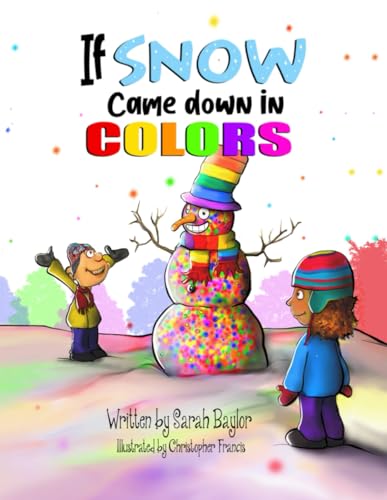 If Snow Came down in Colors - 8348