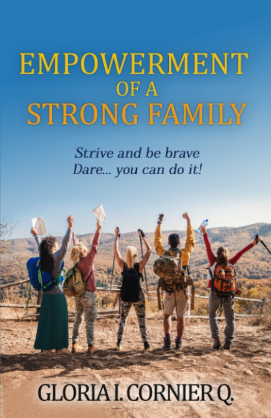 Empowerment of a strong family: Strive and be brave; Dare... you can do it! - 1057
