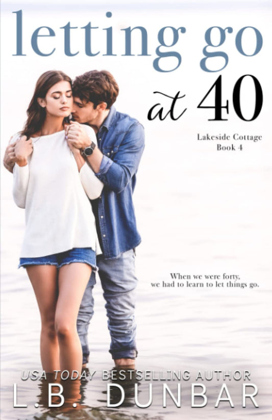 Letting Go at 40 (Lakeside Cottage)