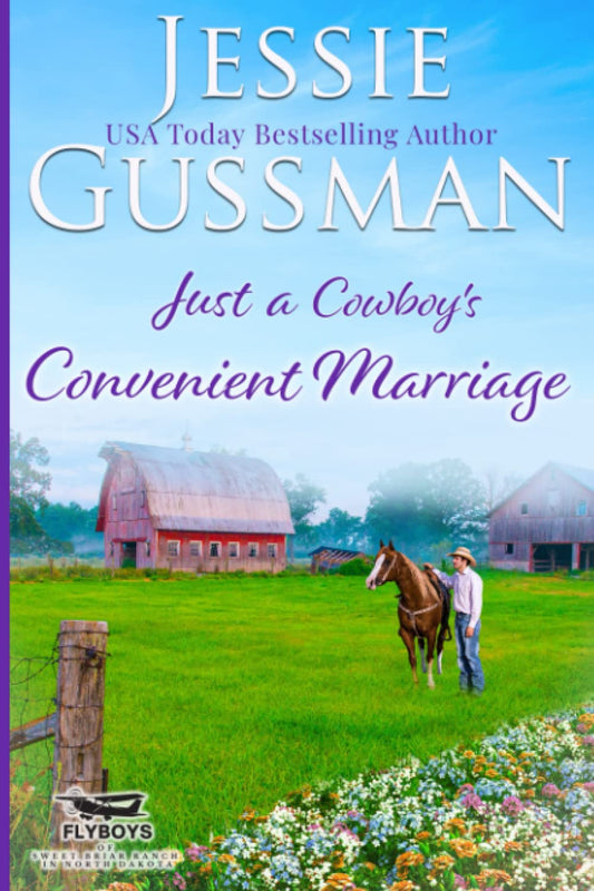 Just a Cowboy's Convenient Marriage (Sweet western Christian romance book 1) (Flyboys of Sweet Briar Ranch in North Dakota) - 4440