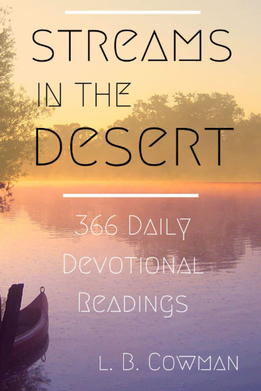 Streams in the Desert: 366 Daily Devotional Readings - 6665