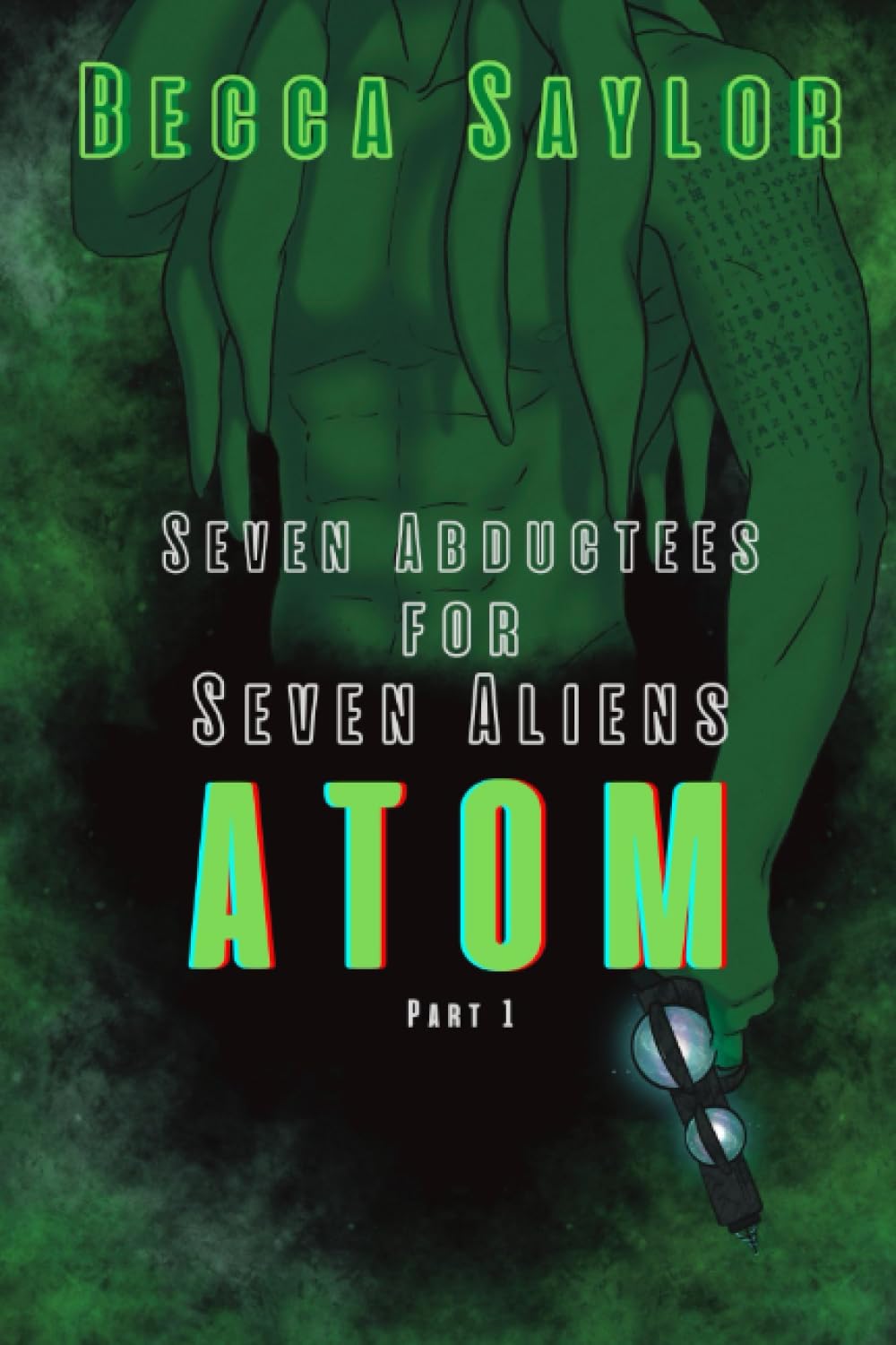 7AF7A: Atom: Seven Abductees For Seven Aliens