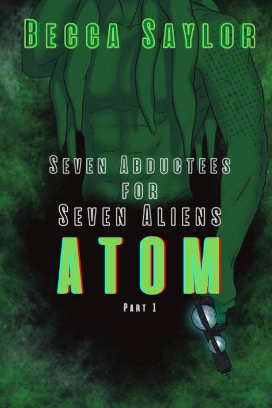 7AF7A: Atom: Seven Abductees For Seven Aliens