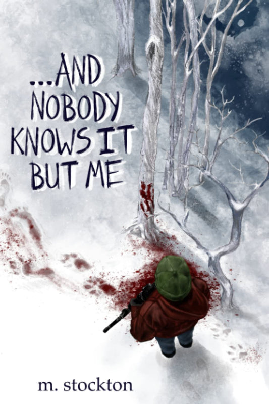 ...and Nobody Knows it but Me - 8238