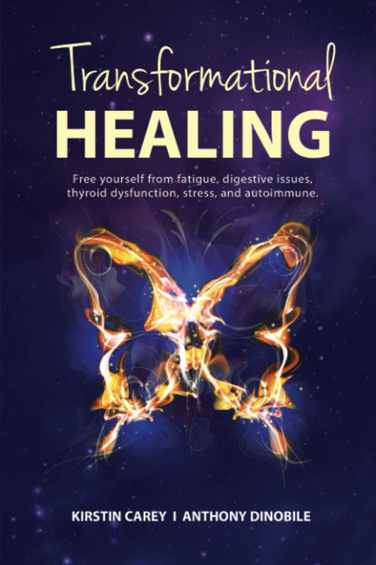 Transformational Healing: Free yourself from fatigue, digestive issues, thyroid dysfunction, stress, and autoimmune. - 9798