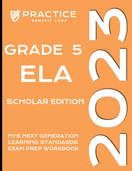 2023 Grade 5 ELA Scholar Edition (2023 NYS Exam Prep)