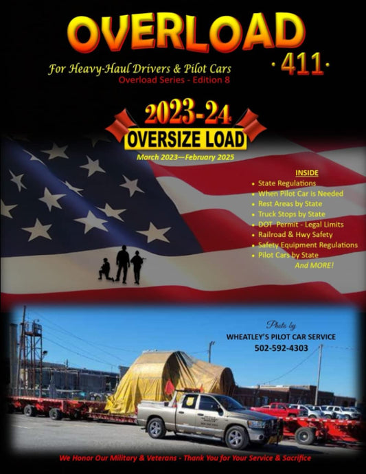Overload 411 - 2023-24: For Heavy-Haul Drivers & Pilot Cars - 6602