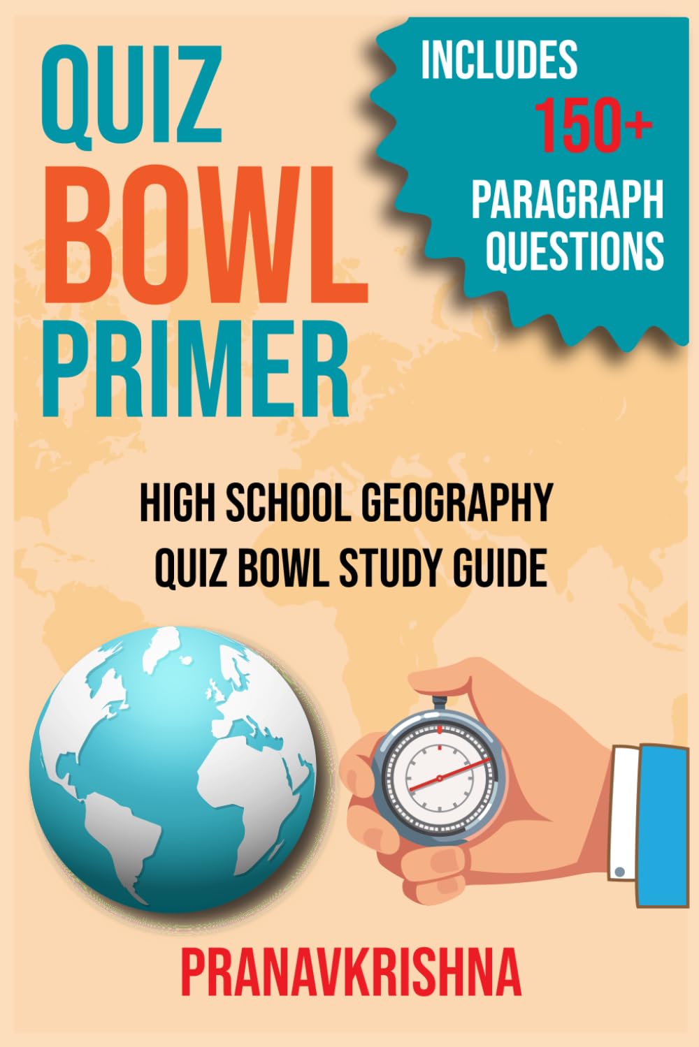 Quiz Bowl Primer: High School Geography Quiz Bowl Study Guide