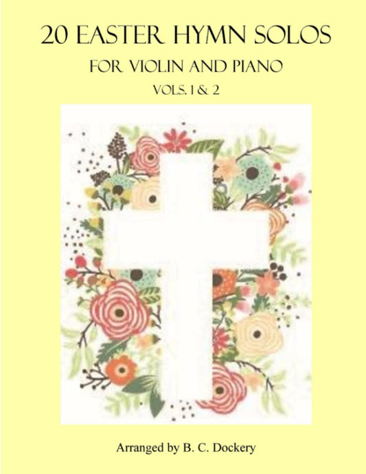 20 Easter Hymn Solos for Violin and Piano: Vols. 1 & 2 - 7743