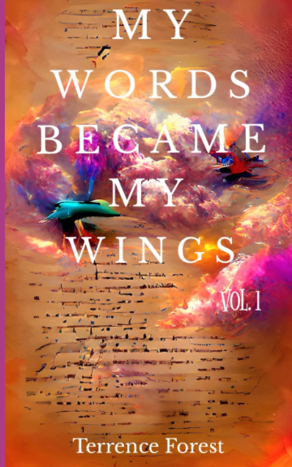 My Words Became My Wings Vol. 1