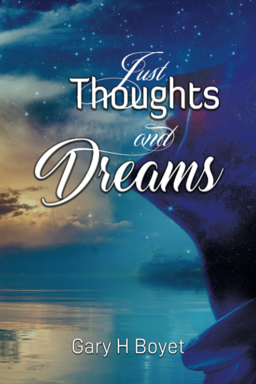 Just Thoughts and Dreams