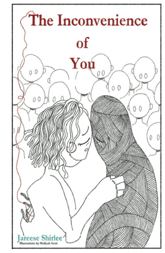The Inconvenience of You: A Poetic Journey Through the Trauma of Love and Heartbreak - 1018