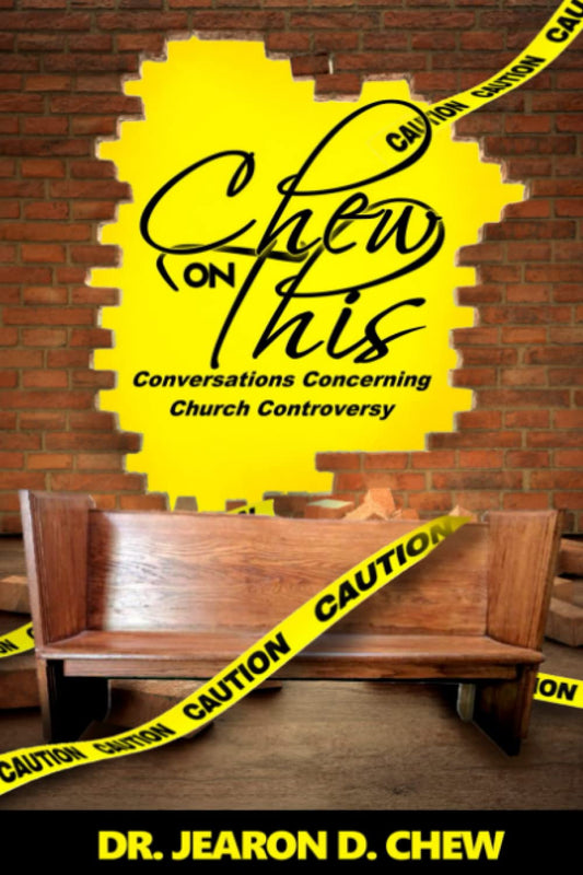 Conversations Concerning Church Controversy: ChewOnThis