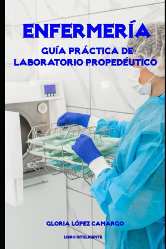 ENFERMERÍA: Guía Práctica de Laboratorio Propedéutico (Spanish Edition) - 8687