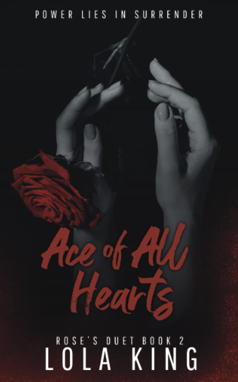Ace of All Hearts: A Dark Why Choose Romance (Rose's Duet Book 2) - 1363