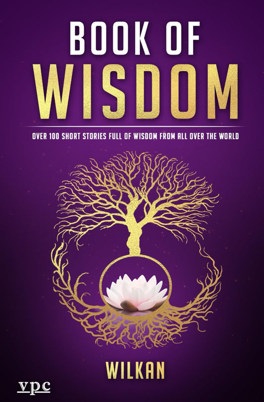 Book of Wisdom: Over 100 Short Stories Full of Wisdom from All Over the World - 2242