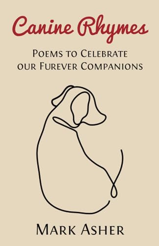 Canine Rhymes: Poems To Celebrate Our Furever Companions - 8331