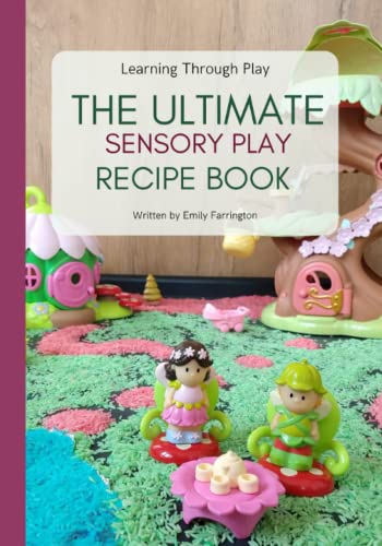 The Ultimate Sensory Play Recipe Book: Learning through play. - 6926