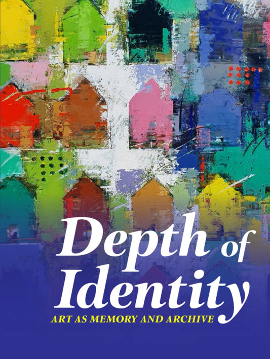 Depth Of Identity: Art as Memory and Archive