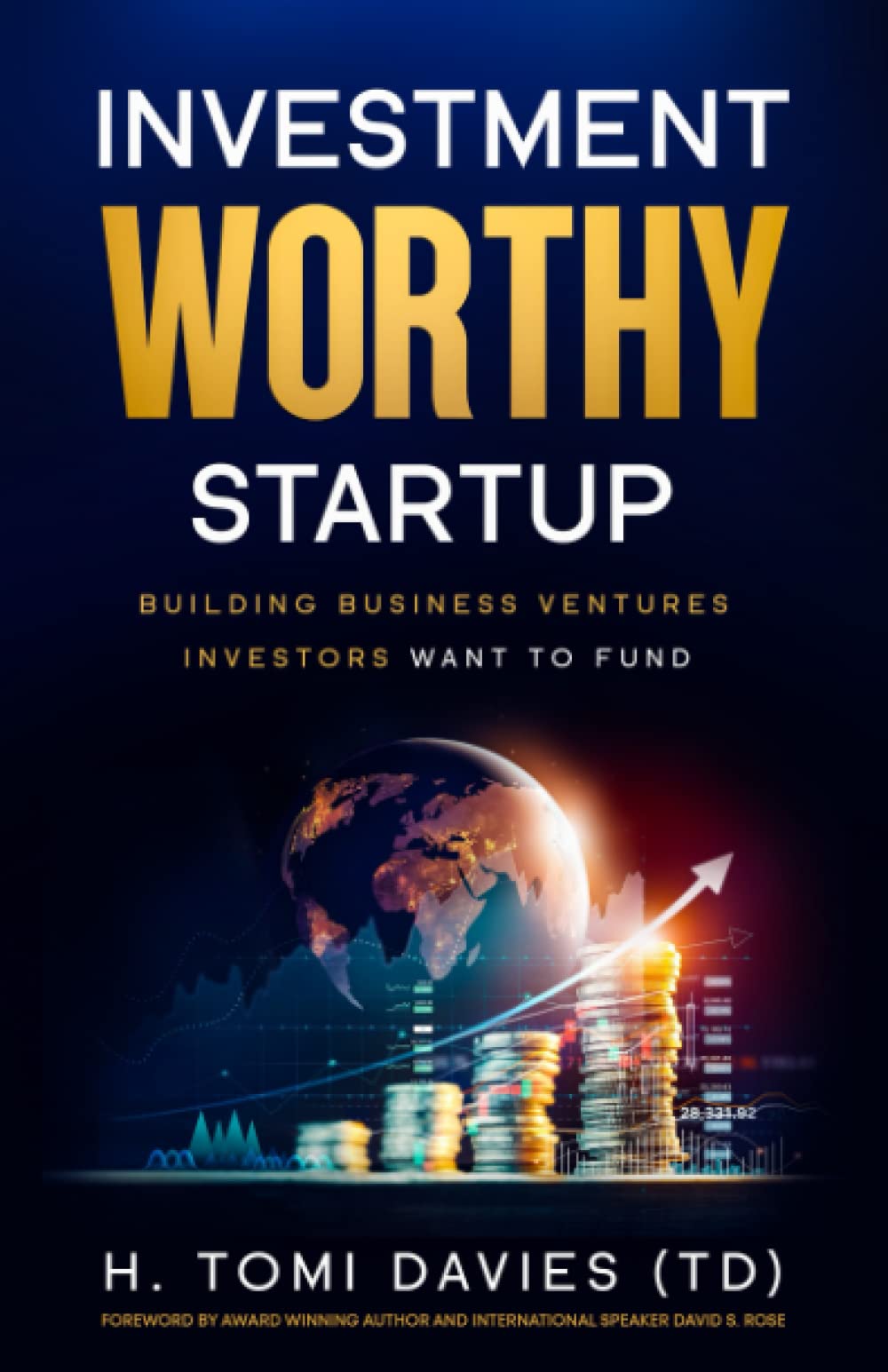 Investment Worthy Startup: …building business ventures investors want to fund! - 849