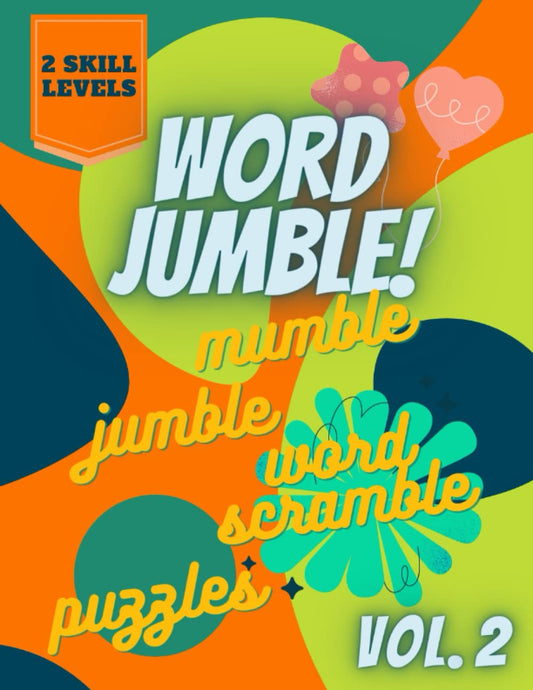 Word Jumble! Mumble Jumble Word Scramble Puzzles Volume 2: Mind Sharpening Word Game For Adults - 9227
